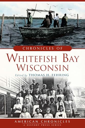 9781626192171: Chronicles of Whitefish Bay, Wisconsin