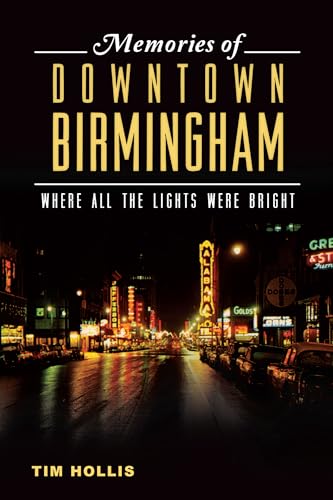 9781626192218: Memories of Downtown Birmingham: Where All the Lights Were Bright