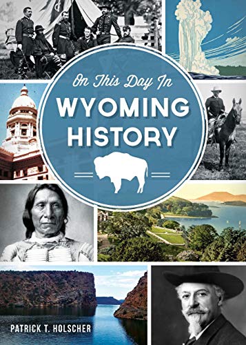 Beispielbild fr On This Day in Wyoming History zum Verkauf von Blackwell's