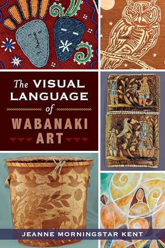 Beispielbild fr The Visual Language of Wabanaki Art zum Verkauf von Blackwell's