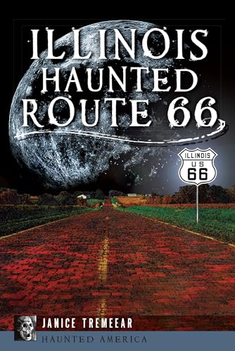 Beispielbild fr Illinois Haunted Route 66 zum Verkauf von Blackwell's