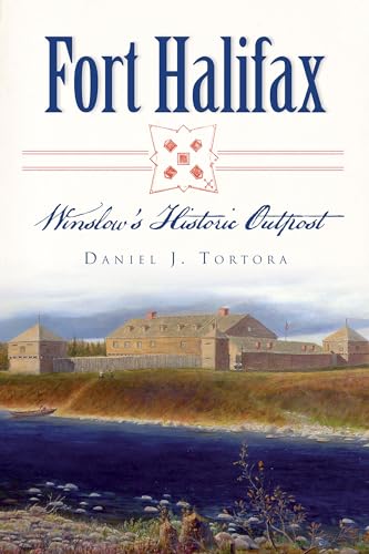 9781626192928: Fort Halifax:: Winslow's Historic Outpost (Landmarks)