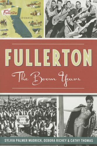 Stock image for Fullerton: The Boom Years for sale by Lowry's Books