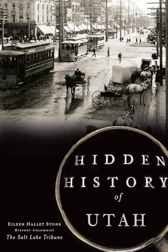 Imagen de archivo de Hidden History of Utah a la venta por Jenson Books Inc