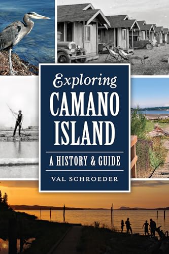 9781626193642: Exploring Camano Island: A History & Guide