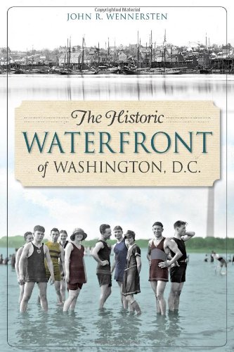Imagen de archivo de The Historic Waterfront of Washington, D. C. a la venta por Better World Books