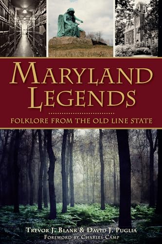 Stock image for Maryland Legends: Folklore from the Old Line State (American Legends) for sale by Dream Books Co.