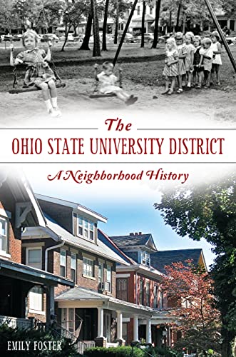 9781626194922: The Ohio State University District: A Neighborhood History