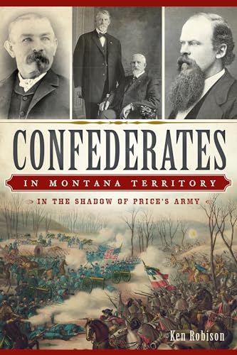 Beispielbild fr Confederates in Montana Territory zum Verkauf von Blackwell's