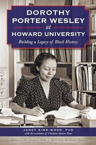 9781626196445: Dorothy Porter Wesley at Howard University: Building a Legacy of Black History (American Heritage)