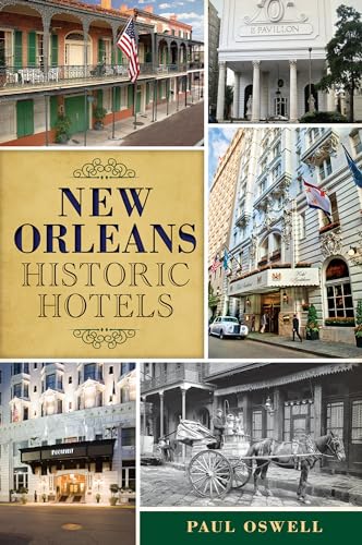 Stock image for New Orleans Historic Hotels (Landmarks) for sale by Half Price Books Inc.