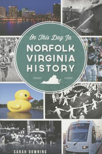 Imagen de archivo de On This Day in Norfolk, Virginia History a la venta por ThriftBooks-Dallas