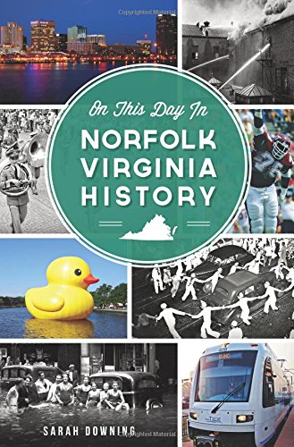 Stock image for On This Day in Norfolk, Virginia History for sale by ThriftBooks-Dallas