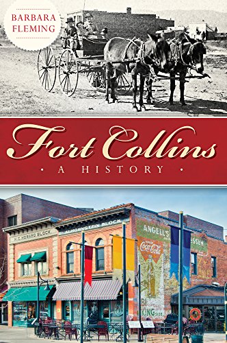 9781626197251: Fort Collins: A History (Brief History)