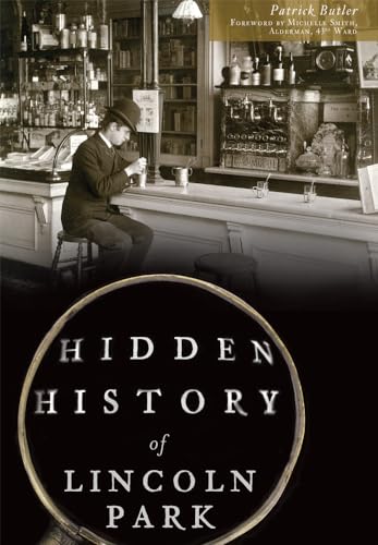 Beispielbild fr Hidden History of Lincoln Park zum Verkauf von Better World Books