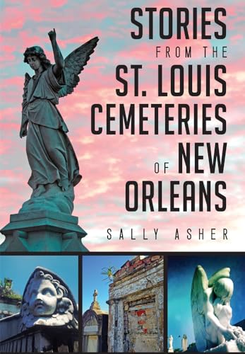 Stock image for Stories from the St. Louis Cemeteries of New Orleans (Landmarks) for sale by Books Unplugged