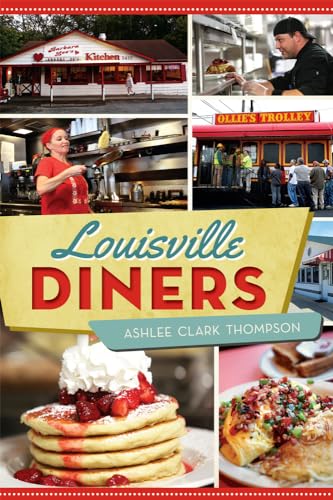 Beispielbild fr Louisville Diners zum Verkauf von Better World Books