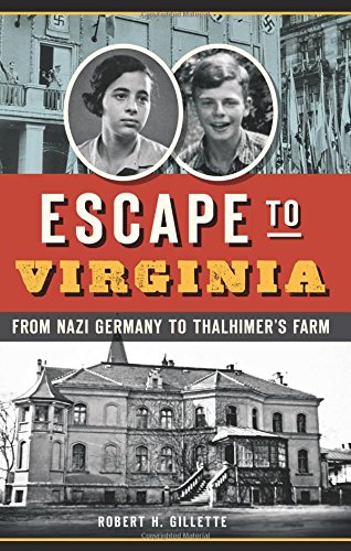 Imagen de archivo de Escape to Virginia : From Nazi Germany to Thalhimer's Farm a la venta por Better World Books