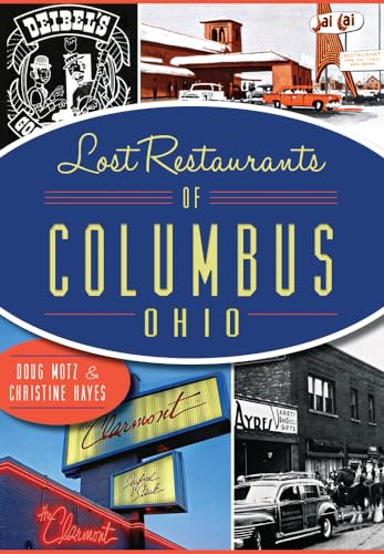 Beispielbild fr Lost Restaurants of Columbus, Ohio zum Verkauf von savehere619