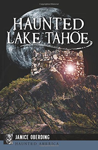 Stock image for Haunted Lake Tahoe for sale by ThriftBooks-Dallas
