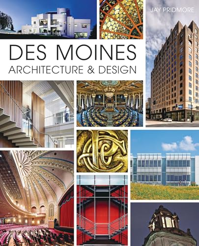 Imagen de archivo de Des Moines Architecture & Design a la venta por HPB Inc.