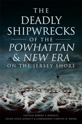 Stock image for The Deadly Shipwrecks of the Powhattan & New Era on the Jersey Shore (Disaster) for sale by Gulf Coast Books