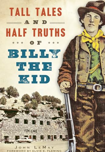 Imagen de archivo de Tall Tales and Half Truths of Billy the Kid (American Legends) a la venta por Dream Books Co.