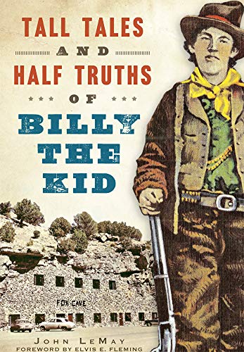 Stock image for Tall Tales and Half Truths of Billy the Kid (American Legends) for sale by Dream Books Co.