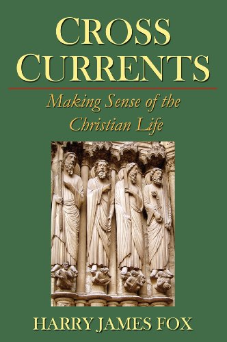 Stock image for CrossCurrents: Making Sense of the Christian Life for sale by Bookmans