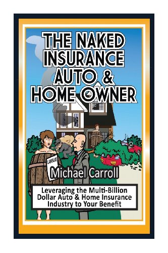 The Naked Insurance Auto & Home Owner (9781626204485) by Carroll, Michael