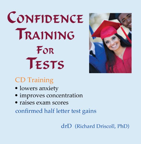 Confidence Training for Tests (Tame Test Anxiety) (9781626204577) by Richard Driscoll