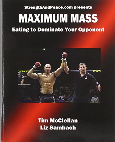 Imagen de archivo de Maximum Mass Eating to Dominate a la venta por Lucky's Textbooks