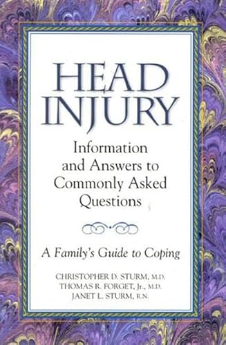 Imagen de archivo de Head Injury: Information and Answers to Commonly Asked Questions: A Family's Guide to Coping a la venta por Bestsellersuk