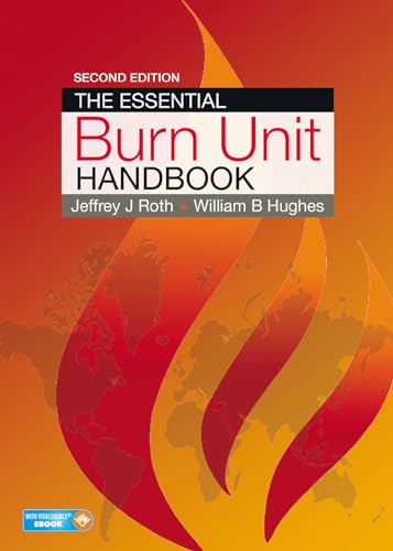 Beispielbild fr The Essential Burn Unit Handbook zum Verkauf von Marches Books