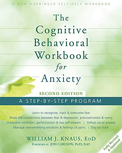 9781626250154: COGNITIVE BEHAVIORAL WORKBOOK FOR ANXIETY: A Step-By-Step Program