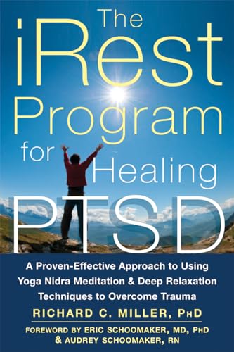 Beispielbild fr iRest Program For Healing PTSD: A Proven-Effective Approach to Using Yoga Nidra Meditation and Deep Relaxation Techniques to Overcome Trauma zum Verkauf von WorldofBooks