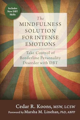 9781626253001: The Mindfulness Solution for Intense Emotions: Take Control of Borderline Personality Disorder with DBT