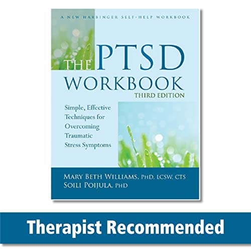 Beispielbild fr The PTSD Workbook, 3rd Edition: Simple, Effective Techniques for Overcoming Traumatic Stress Symptoms zum Verkauf von AwesomeBooks