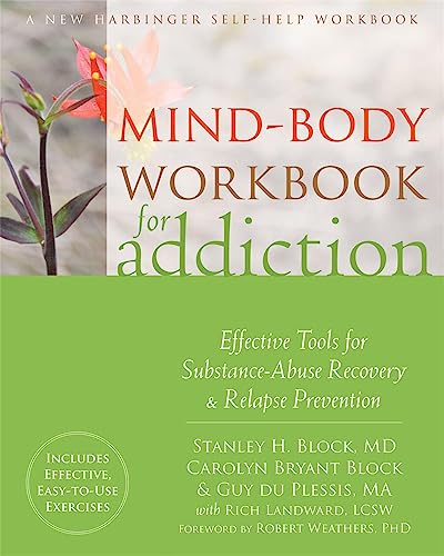 9781626254091: Mind-Body Workbook for Addiction: Effective Tools for Substance-Abuse Recovery and Relapse Prevention
