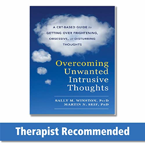 Beispielbild fr Overcoming Unwanted Intrusive Thoughts: A CBT-Based Guide to Getting Over Frightening, Obsessive, or Disturbing Thoughts zum Verkauf von HPB Inc.