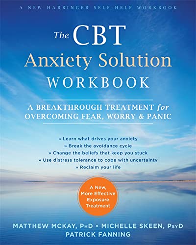 Stock image for The CBT Anxiety Solution Workbook: A Breakthrough Treatment for Overcoming Fear, Worry, and Panic for sale by suffolkbooks