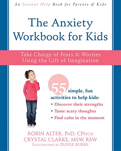 Stock image for The Anxiety Workbook for Kids: Take Charge of Fears and Worries Using the Gift of Imagination for sale by ThriftBooks-Reno