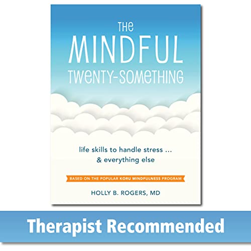 Stock image for The Mindful Twenty-Something: Life Skills to Handle Stress?and Everything Else for sale by Gulf Coast Books