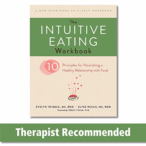 Beispielbild fr The Intuitive Eating Workbook: Ten Principles for Nourishing a Healthy Relationship with Food (A New Harbinger Self-Help Workbook) zum Verkauf von Wonder Book