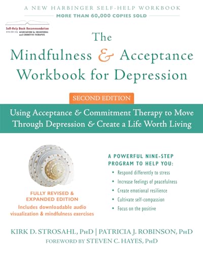 Beispielbild fr The Mindfulness and Acceptance Workbook for Depression: Using Acceptance and Commitment Therapy to Move Through Depression and Create a Life Worth Living (A New Harbinger Self-Help Workbook) zum Verkauf von BooksRun