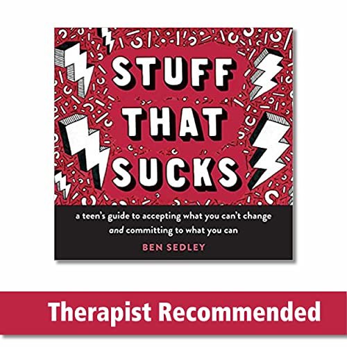 Beispielbild fr Stuff That Sucks: A Teen's Guide to Accepting What You Can't Change and Committing to What You Can (The Instant Help Solutions Series) zum Verkauf von BooksRun