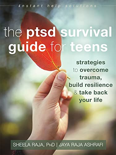 Stock image for The PTSD Survival Guide for Teens: Strategies to Overcome Trauma, Build Resilience, and Take Back Your Life (The Instant Help Solutions Series) for sale by Goodwill