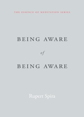 Beispielbild fr Being Aware of Being Aware (The Essence of Meditation Series) zum Verkauf von HPB-Emerald