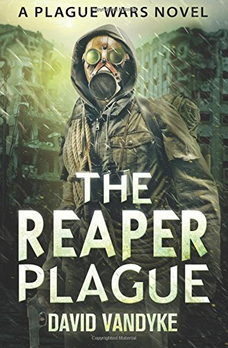 Beispielbild fr The Reaper Plague: Volume 7 (Plague Wars Series) zum Verkauf von Revaluation Books