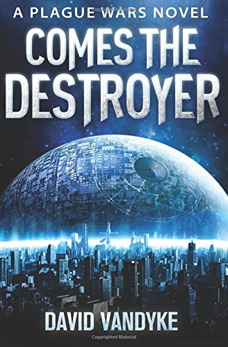 Beispielbild fr Comes The Destroyer: Volume 10 (Plague Wars Series) zum Verkauf von Revaluation Books